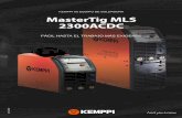 MasterTig MLS 2300ACDC - Kemppi 2020-03-04آ  MasterTig MLS 2300ACDC CONTROL MLSâ„¢ PARA LA MEJOR CALIDAD