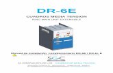 DR-6E · DR-6E . CUADROS MEDIA TENSION . RING MAIN UNIT EXTENSIBLE . Manual de instalación complementario DR-6E / DR-6+ E . LEER ATENTAMENTE ESTE …