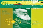 MINISTERIO DE CIENCIA E INNOVACIÓN 2009 Año Darwin · “La historia se repite, ese es uno de los errores de la historia”. Charles Darwin N.º 4 GOBIERNO DE ESPAÑA MINISTERIO