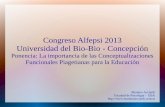 Congreso Alfepsi 2013 Universidad del Bio-Bio - Concepción · 2019-12-19 · B)El desarrollo de las estructuras operatorias: Es la resultante de una evolución más general y para
