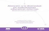 Atención a la diversidad en evaluaciones educativas externas · 2019-01-11 · 1. Identificación de prácticas internacionales de consideración de la diversidad en las evaluacio