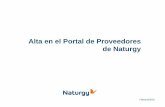 Alta en el Portal de Proveedores de Naturgy...Tras la confirmación del alta, el proveedor deberá acceder a la página web de Naturgy donde figura el enlace al Portal de Proveedores