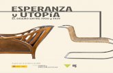 ESPERANZA y UTOPíAae... · 2020-02-10 · su convencimiento de que el arte, la arquitectura y el diseño transformarían a la sociedad y contribuirían a su mejora. Asimismo, se