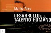 DESARROLLO - univermedios.com16 DESARROLLO DEL TALENTO HUMANO BASADO EN COMPETENCIAS En trabajos de otros autores se hace referencia al talento humano con cierta resignación: se tiene