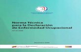 Norma Técnica para la Declaración de Enfermedad Ocupacional · para la declaración de enfermedad ocupacional (NT 02-2008), en uso de las atribuciones conferidas en el artículo