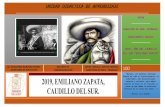 2019, AÑO DEL CAUDILLO · Con el propósito de conmemorar los CIEN años de la muerte del Caudillo del Sur, Emiliano Zapata, acaecid o el 10 de abril de 1919, la Secretaría de Educación