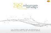 LA VIDA LIBRE DE ALERGIAS Y · 2017-09-04 · Las capas antiácaros Alergoshop, además de ser higiénicas; son grandes aliadas en la prevención de alergias respiratorias porque