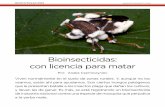 Bioinsecticidas: con licencia para matarargentinambiental.com/wp-content/uploads/pdf/AA57-60-Bioinsecticidas_Con_Licencia_Para...a la yerba mate. INVESTIGACIÓN Si bien los insecticidas