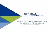 Reporte sobre Solvencia y Condición ... - General de Seguros · La información se genera a través del sistema que la Comisión proporcionará para el cálculo de la fórmula general.
