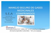 MANEJO SEGURO DE GASES COMPRIMIDOS · MANEJO SEGURO DE GASES MEDICINALES COMPRIMIDOS Oximedicinales E.U Calle 8 Nº 23-16 Local 4 cc murano Armenia Quindío Colombia Tel: 3112299995