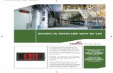 Señales de Salida LED Serie Ex-Lite · 2017-06-23 · La línea de letreros de Salida de Emergencia de Crouse-Hinds pro - ... Los letreros de salida con tecnología LED de la serie