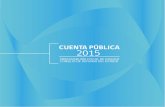 CUENTA PÚBLICA 2015 · l Consejo de Defensa del E˜ado (CDE) es la in˜itución pública de Chile que tiene la misión de asesorar, defender y representar los intereses patrimoniales