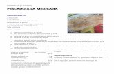 PESCADO A LA MEXICANA - FUTEJE · 2018-12-13 · RECETA 2 (AGOSTO) PESCADO A LA MEXICANA INGREDIENTES 2 Jitomates ¼ de cebolla 4 cucharadas de hojas de cilantro Chile serrano al