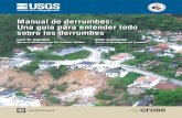 Manual de derrumbes: Una guía para entender todo sobre los … · 2017-03-31 · Manual de derrumbes: Una guía para entender todo sobre los derrumbes Por Lynn M. Highland, Servicio