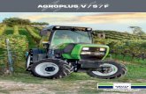 Agroplus V / s / F - Interempresas · Agroplus V y s: CoMpACTos y VErsÁTIlEs. 5 VentaJas Los Agroplus V y S son tractores especia-lizados, compactos y versátiles, muy fáci-les