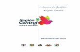 Informe de Gestión Región Central“N-REGION...crecimiento, en el que la Región Central ha buscado abrir un nuevo marco de acción hacia la complementariedad, con estrategias y