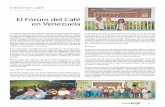 El Fórum del Café en Venezuela · 2017-10-25 · quien ofreció a todos los presentes las técnicas, el conocimiento y el concepto del saber hacer de un buen Barista. Visitas a