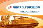 Hidrofresas 1costafortunalatam.com/assets/003_hidrofresa_esp.pdf · 2018-10-25 · en el mercado de fundaciones y contenciones, y actúa bajo la filosofía del desarrollo empresarial