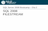 SQL Server 2008 Bootcamp Día 2 SQL 2008 FILESTREAMblogs.solidq.com/wp-content/uploads/202_-_SQL_2008... · 2018-12-10 · FILESTREAM •¿Como capturamos datos binarios no estructurados?