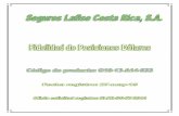 SEGUROS LAFISE COSTA RICA, S.A. · 1 SEGUROS LAFISE COSTA RICA, S.A. Cédula Jurídica 3-101-678807, Licencia No. A14, ... cotización de seguros, vincula a SEGUROS LAFISE, por un