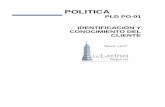 POLITICA - Latino Seguros · El presente Manual tiene por objeto establecer conforme a lo dispuesto por las Disposiciones Generales ... Comisión Nacional de Seguros y Fianzas. ...