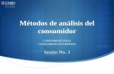 ANALISIS DEL CONSUMIDOR · 2014-05-07 · Es importante definir el tipo de consumidor que existe, pues eso nos ayudará a distinguir qué productos elegirá cada uno y en base a qué