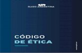 CÓDIGO DE ÉTICA - Suizo Argentinasuizoargentina.com/info/CODIGO_DE_ETICA_SUIZOARGENTINA.pdf · CÓDIGO DE ÉTICA ra sea su nivel jerárquico - tenga una actividad o realice una