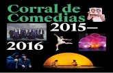 Corral de Comedias 2015 — 2016 · 2020-02-26 · vendrán de la mano de Luar na Lubre, Luis Delgado y las componentes de The Chieftains, Alyth McCormack y Triona Marshall, y el