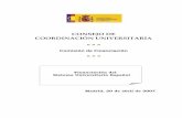 CONSEJO DE COORDINACIÓN UNIVERSITARIA...El 28 de julio de 2004, el Pleno del Consejo de Coordinación Universitaria acordó el procedimiento a seguir para la revisión de los mecanismos