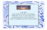 GUÍA INTRODUCTORIA PARA LA COLECTA DE AGUA PLUVIAL EN ...sistemamid.com/panel/uploads/biblioteca/2014-07-09_07-16-46106748.pdf · 1.2 Principios para la colección de agua pluvial