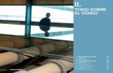 TODO SOBRE EL VIDRIO - Central Del Vidrio-Generador De ... · vidrio endurecido* 70 N/mm² vidrio templado* 120 N/mm² ... Al describir los productos de vidrio, es oportuno distinguir