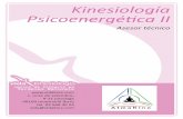 Kinesiología Psicoenergética II - AtmaKine · La kinesiología es uno de los métodos complementarios de salud que más se aplica en el campo de la interacción deno-minada Cuerpo-Mente.