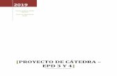 Proyecto de Cátedra – EPD 3 y 4web. ...

2019 Conservatorio Julián Aguirre Prof. Lic. María José Jorge [PROYECTO DE CÁTEDRA – EPD 3 Y 4] Lineamientos para la misma