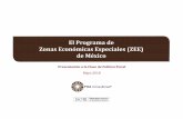 El Programa de Zonas Económicas Especiales (ZEE) de Méxicoherzog.economia.unam.mx/profesores/blopez/fiscal-pres-psalas.pdf · Las Zonas Económicas Especiales (ZEE) están definidas