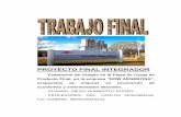 PROYECTO FINAL INTEGRADOR · PROYECTO FINAL INTEGRADOR Evaluación de riesgos en la Playa de Carga de Producto Final, en la empresa “DOW ARGENTINA”, propuestas de mejoras en prevención