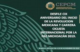 DESFILE CIX ANIVERSARIO DEL INICIO DE LA REVOLUCION ...pcivil.michoacan.gob.mx/wp-content/uploads/2017/11/... · INTRODUCCIÓN. La Secretaria de Gobierno a través de la Coordinación