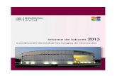 Coordinación General de Tecnologías de Información · 2014-07-29 · Coordinación General de Tecnologías de Información Informe de Labores 2013 3 Índice Pág. Presentación