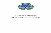 Bitácora Huergohuergo.edu.ar/pea/docs/bitacoraambientalsept2016b.pdf · Gestión Ambiental La educación es la principal herramienta para promover un cambio en la forma en que nos