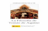 UNIDAD DIDÁCTICA VII - Materiales de Filosofía · 2011-11-09 · La Filosofía de Tomás de Aquino – Prof. Manuel Calleja Salado I.E.S. Luis de Camoens (Ceuta) 5 basado sólo