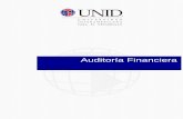 Auditoría Financiera - UNIDdeje constancia documentada de todo el trabajo de auditoría, para que una vez terminado respalde su opinión al emitir el dictamen sobre los estados financieros.