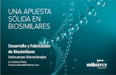 Desarrollo y Fabricación de Biosimilares JNB_Francisco Olivera.pdf · Caracterización de Proceso (KPP Vs CQAs) Proceso . Duplicaciones Celulares (RCB, MCB & WCB) Estab. Genética