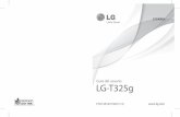 Guía del usuario LG-T325ghogar.movistar.cl/.../manuales/1e2363ee11_lg_t325.pdf · 2015-04-29 · 2 Felicitaciones por la adquisición del teléfono móvil LG-T325g. Este modelo cuenta