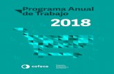 Programa Anual de Trabajo 2018 - COFECE · Con la publicación del Programa Anual de Trabajo 2018, la Comisión Federal de Competencia Económica cumple con lo dispuesto por el artículo