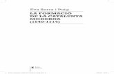 LA FORMACIÓ DE LA CATALUNYA MODERNA (1640-1714)eumoeditorial.com/tasts/La_formacio_Catalunya_Moderna... · 2018-09-26 · Aquest volum és fruit d’una idea de Josep Fontana que