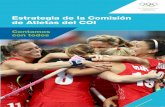 Estrategia de la Comisión de Atletas del COI · – Motivar a las comisiones de atletas en su trabajo, a través de la “Guía del COI para la creación de una comisión de atletas