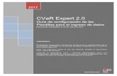 CVaR Expert 2 - RISKO · 2017-05-26 · CVaR Expert 2.0 Guía de configuración de las Plantillas para el ingreso de datos Documento actualizado al 24 de mayo de 2017 CONTENIDO: El