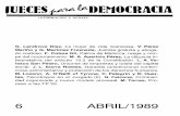 INFORMACION y DEBATE - juecesdemocracia.esjuecesdemocracia.es/revista/revista 06 abril 1989.pdf · mientos -tristemente reiterados- que no paracen defendibles en la España de finales