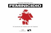 Graciela Atencio (ed.) FEMINICIDIO · Graciela Atencio (ed.) El asesinato de mujeres por ser mujeres 519_Feminicidiook.indd 1 28/1/15 10:56. CAPÍTULO FEMINICIDIO: 1 LO QUE NO SE