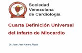 Cuarta Definición Universal del Infarto de Miocardiosvcardiologia.org/.../05/18/4ta_def_universal_del_im.pdfConsenso ESC 2018 sobre la cuarta definición universal del infarto de