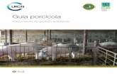 Guía porcícola - portals.iucn.org · ambiental que permita fortalecer los sistemas de EIA, al ofrecer una alternativa para prevenir los posibles impactos de los proyectos de bajo